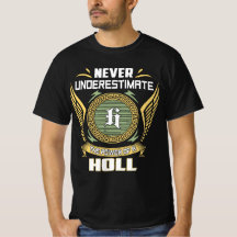 Nunca Subestime O Poder De Um Holl