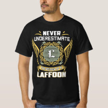 Nunca Subestime O Poder De Um Laffoon