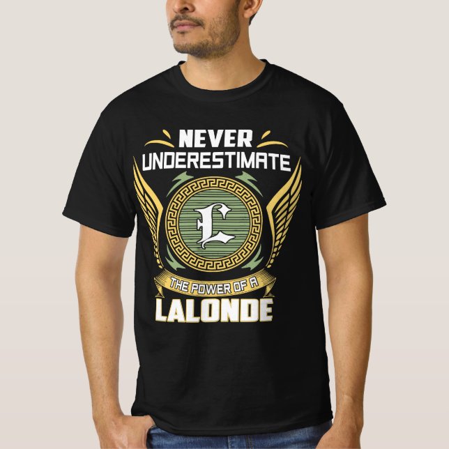 Camiseta Nunca Subestime O Poder De Um Lalonde (Frente)