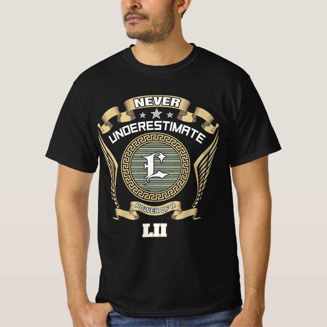 Camiseta Nunca subestime o poder de um LII (Frente)