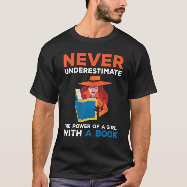Camiseta Nunca subestime o poder de um livro de meninas Rea (Frente)