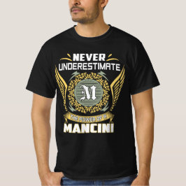 Camiseta Nunca Subestime O Poder De Um Mancini