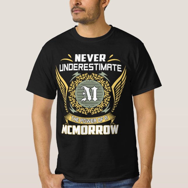 Camiseta Nunca Subestime O Poder De Um Mcmorrow (Frente)