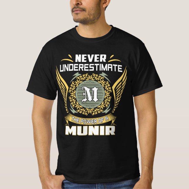 Camiseta Nunca Subestime O Poder De Um Munir (Frente)