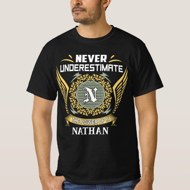Camiseta Nunca Subestime O Poder De Um Nathan (Frente)
