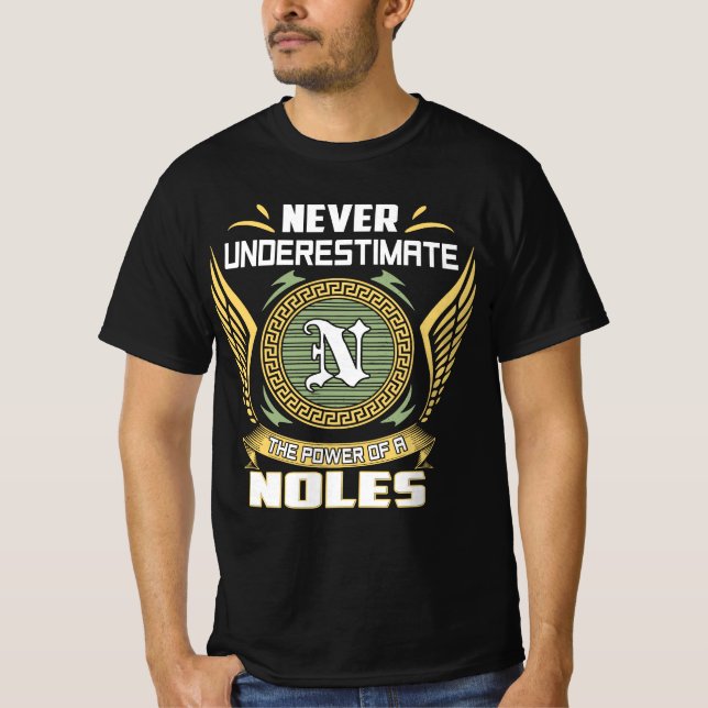 Camiseta Nunca Subestime O Poder De Um Noles (Frente)
