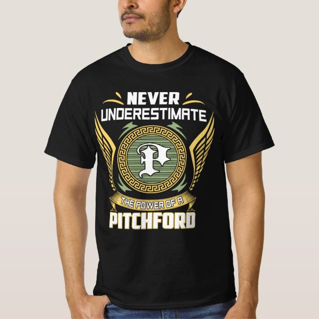 Camiseta Nunca Subestime O Poder De Um Pitchford (Frente)