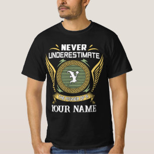 Camiseta Nunca subestime o poder de um Seu Nome