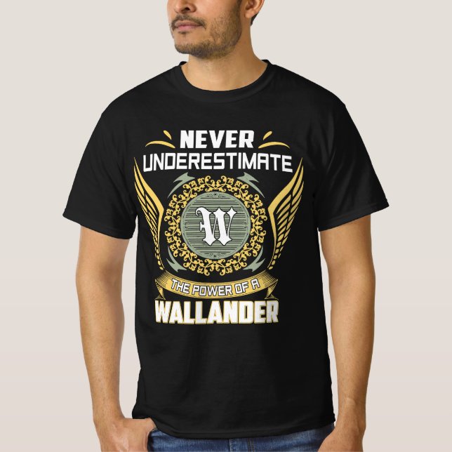 Camiseta Nunca Subestime O Poder De Um Wallander (Frente)