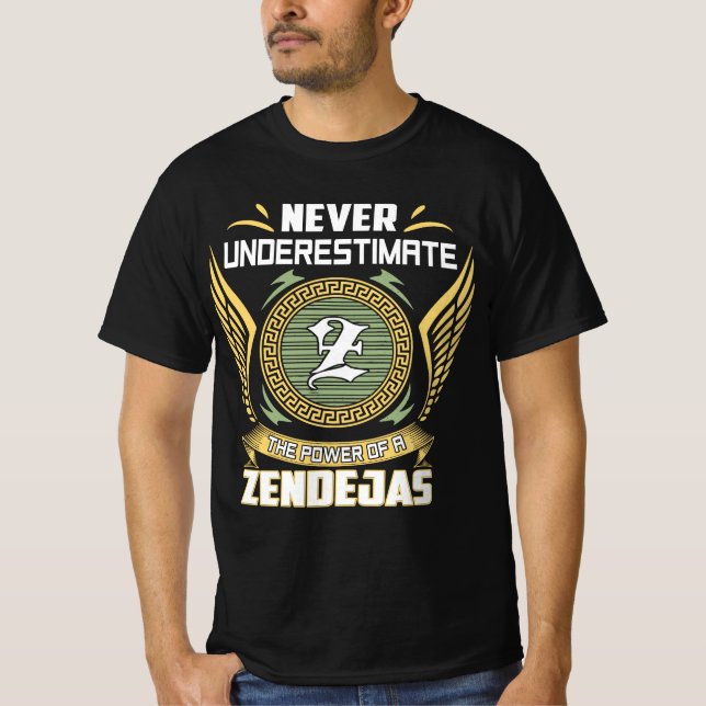Camiseta Nunca Subestime O Poder De Um Zendejas (Frente)