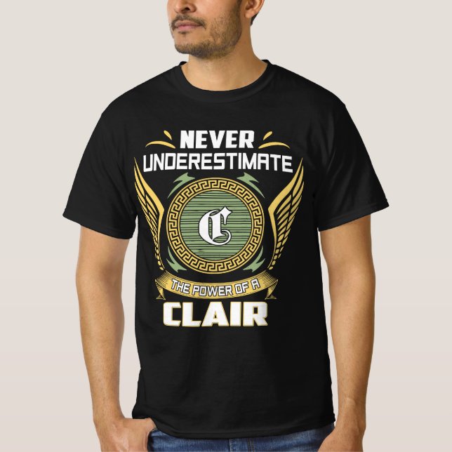 Camiseta Nunca Subestime O Poder De Uma Clair (Frente)