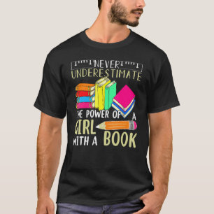 Camiseta Nunca Subestime O Poder De Uma Garota Com Um Boo