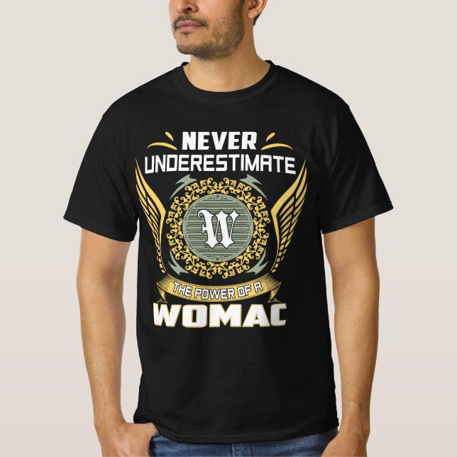 Camiseta Nunca Subestime O Poder De Uma Womac (Frente)