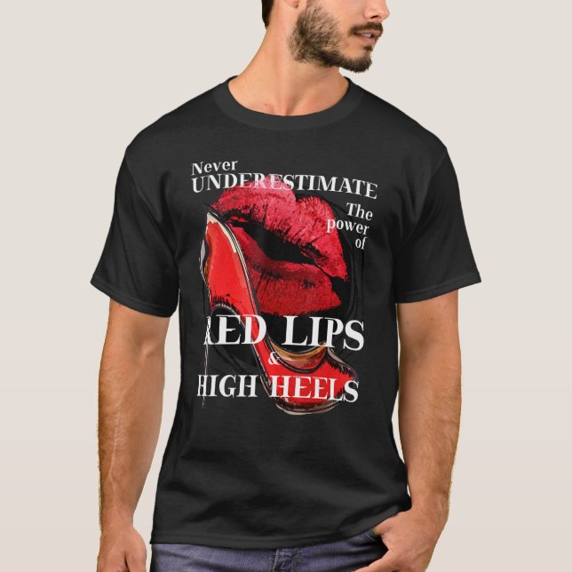 Camiseta Nunca subestime o poder dos Lábios vermelhos prese (Frente)