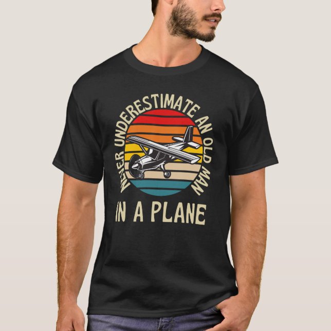 Camiseta Nunca Subestime O Velho Num Avião (Frente)