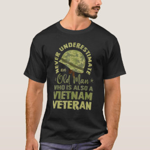 Camiseta Nunca Subestime O Velho Que É Um Vêtor Do Vietnã