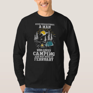 Camiseta Nunca Subestime Que Um Homem Adora Acampar Era Nas