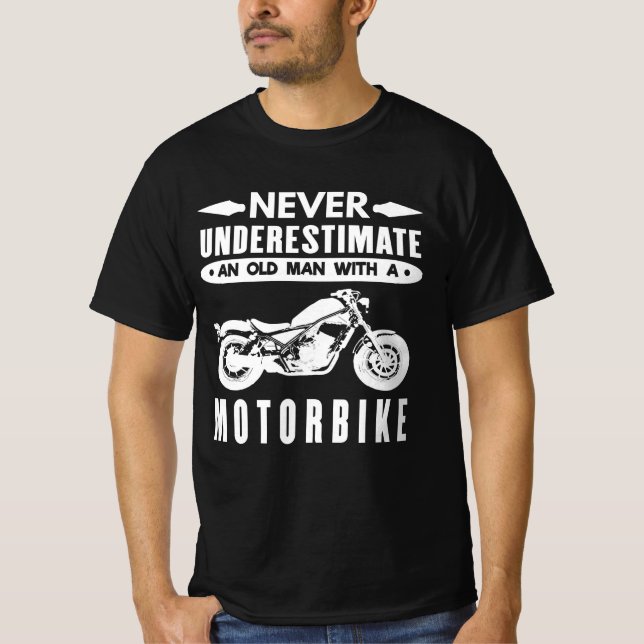 Camiseta Nunca Subestime Um Antigo Homem De Moto (Frente)