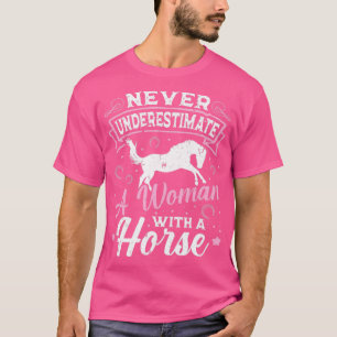 Camiseta Nunca Subestime Um Cavalo De Cavalo De Uma Mulher