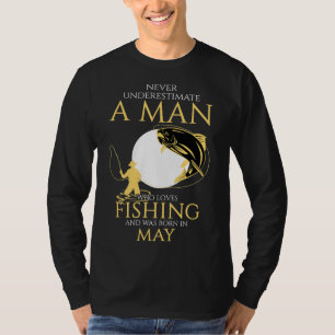 Camiseta Nunca Subestime Um Homem Que Adora Pescar E Wa
