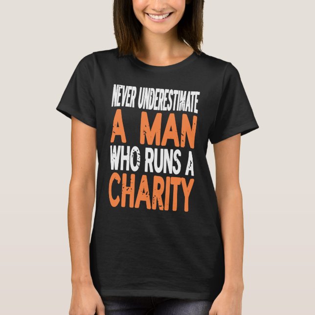 Camiseta Nunca Subestime Um Homem Que Executa Um Retrovisor (Frente)