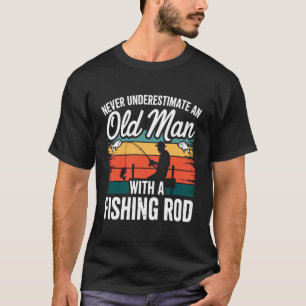 Camiseta Nunca Subestime Um Homem Velho Com Uma Cana De Pes