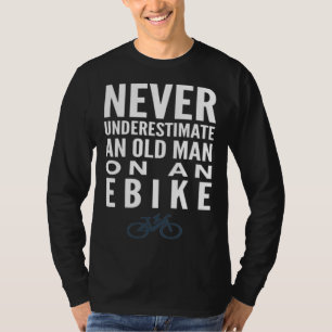 Camiseta Nunca subestime um homem velho em uma eBike