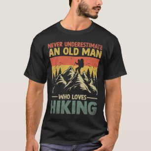 Camiseta Nunca Subestime um Homem Velho que Ama Caminhar