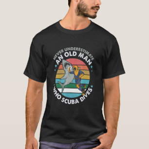 Camiseta Nunca Subestime um Homem Velho que Pratica Mergulh