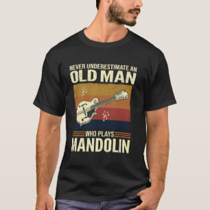 Camiseta Nunca Subestime um Homem Velho que Toca Bandolim