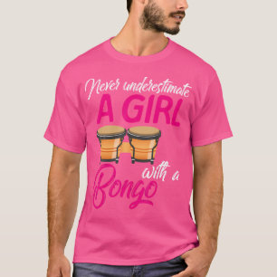 Camiseta Nunca Subestime Um Jogador De Tambor Bongo Engraça