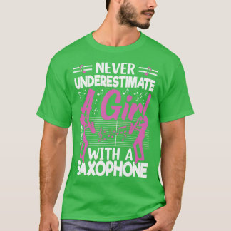 Camiseta Nunca subestime um L com um saXOPHONE 1