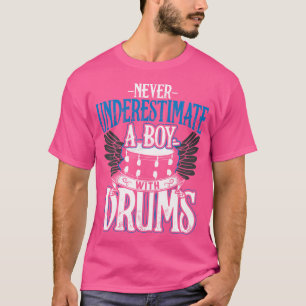 Camiseta Nunca Subestime Um Menino Com Tambores