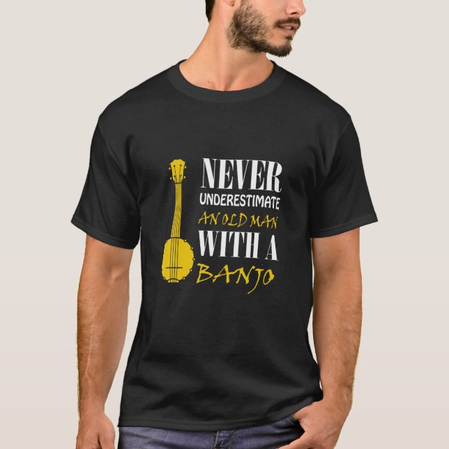 Camiseta Nunca Subestime Um Velho Com Banjo (Frente)