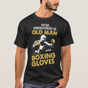 Camiseta Nunca Subestime Um Velho Com Luvas De Boxing