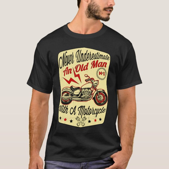 Camiseta Nunca Subestime Um Velho Com Moto (Frente)