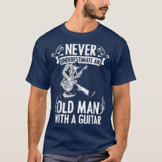 Camiseta Nunca subestime um Velho com Música de Violão