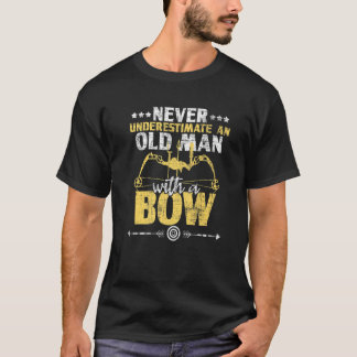 Camiseta Nunca Subestime Um Velho Com Um Arqueiro De Arcos