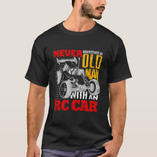 Camiseta Nunca Subestime Um Velho Com Um Carro RC