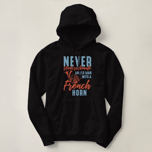Camiseta Nunca Subestime Um Velho Com Um Corno Francês2 (Frente do Design)