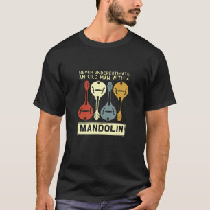 Camiseta Nunca Subestime Um Velho Com Um Mandolim