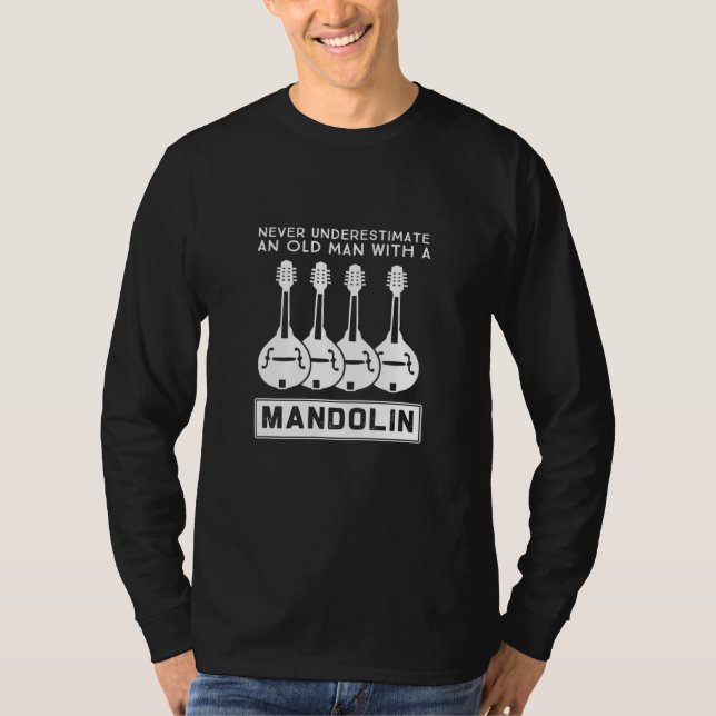 Camiseta Nunca Subestime Um Velho Com Um Mandolim 3 (Frente)