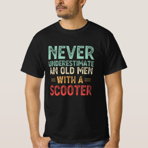 Camiseta Nunca Subestime Um Velho Com Um Presente Patinete