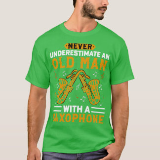 Camiseta Nunca subestime um velho com um saXOPHONE 4