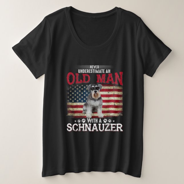 Camiseta Nunca Subestime Um Velho Com Um Schnauzer (Frente do Design)