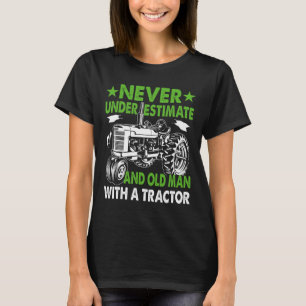 Camiseta Nunca Subestime Um Velho Com Um Trator