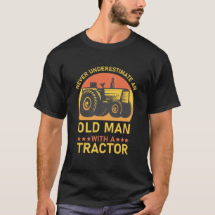 Camiseta Nunca Subestime Um Velho Com Um Trator