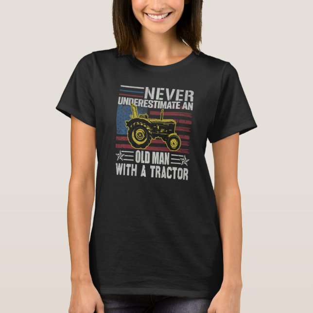 Camiseta Nunca Subestime Um Velho Com Um Trator Longe (Frente)