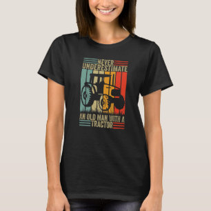 Camiseta Nunca Subestime Um Velho Com Um Trator Longe