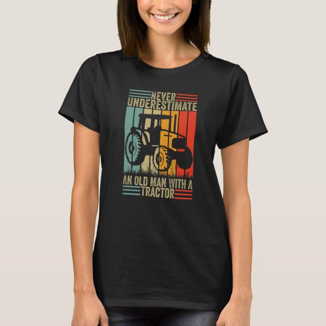 Camiseta Nunca Subestime Um Velho Com Um Trator Longe (Frente)
